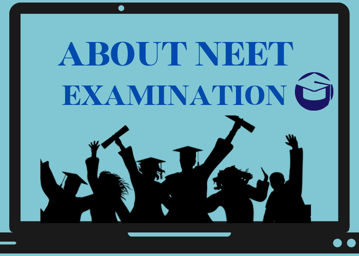 About NEET Exam